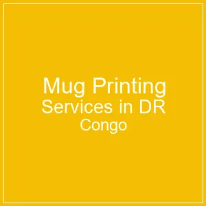 Mug Printing Services in DR Congo